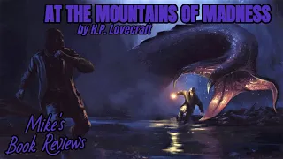 The Many Ways At The Mountains of Madness by H.P. Lovecraft Creates Tension And Paranoia