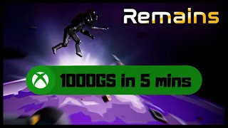 Remains #Xbox Achievement Walkthrough - 1000GS in 5 mins