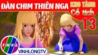 ĐÀN CHIM THIÊN NGA - Phần 13 | Kho Tàng Phim Cổ Tích 3D - Cổ Tích Việt Nam Hay Mới Nhất 2022