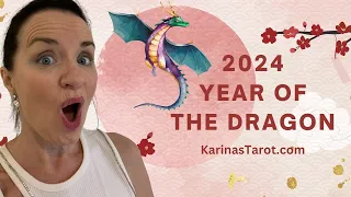 Year of the Dragon 2024 Predictions | KarinasTarot.com