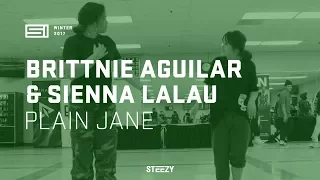 Brittnie Aguilar & Sienna Lalau - Plain Jane | SI Winter Camp 2017 | STEEZY.CO