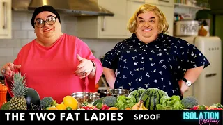 The Two Fat Ladies - British TV Cookery - Spoof | Drag | Parody | Homage by The Isolation Creations