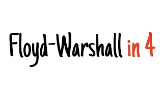 Floyd–Warshall algorithm in 4 minutes