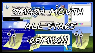 Smashmouth all stars  Recreated From Windows XP Sounds // EDITED