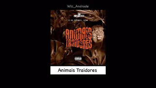 Tz da Coronel - Animais Traidores [Letra]