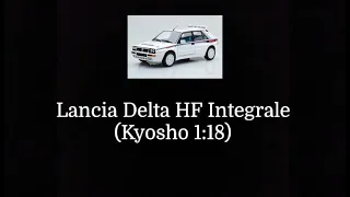 Lancia Delta HF Integrale - Kyosho 1:18