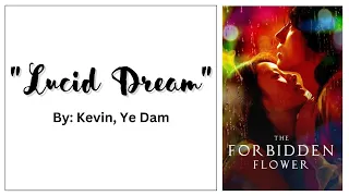 [OST LYRICS] Lucid Dream by Kevin, Ye Dam (The Forbidden Flower OST)