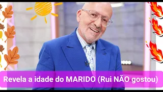 Goucha revela idade do marido; Rui NÃO GOSTOU