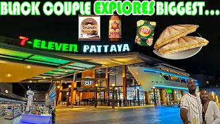 Black Couple Tries Pattaya's MASSIVE 7-Eleven! (Is it the Biggest?)