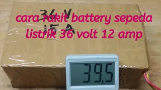 Cara Rakit Sendiri Battery Lithium Sepeda Listrik 36 Volt / 12 Ah