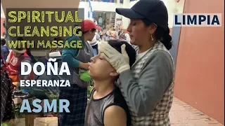 ASMR Massage with Spiritual Cleansing (Limpia Espiritual) in Ecuador