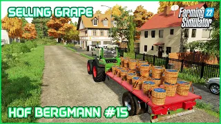 Selling Grape, Farm Works, Planting Barley - Hof Bergmann #15 Farming Simulator 22