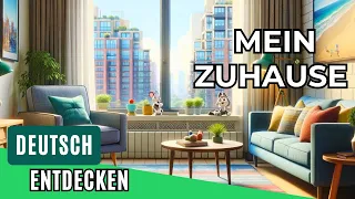 Deutsch Lernen | Mein Zuhause (A1-A2) Sprechen & Hören | Deutschkurs | Geschichte & Wortschatz