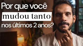 Por que Você Mudou 10 Anos nos últimos 2?