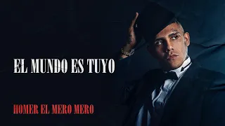 Homer el Mero Mero - El Mundo es Tuyo (Video Lyric)