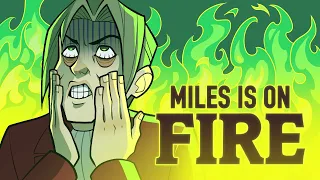 Miles is on Fire (Part 1/2)