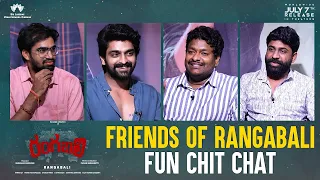Friends Of #Rangabali Fun Chit Chat | Naga Shaurya | Satya | Raj Kumar | Pawan Basamsetti | TFPC