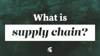What Is Supply Chain?