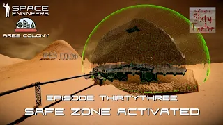 Ares Colony EP33 - Safe Zone Activated (Space Engineers)