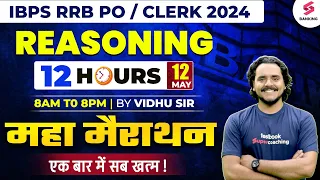 Complete Reasoning in Just One Video |12 Hour Maha Marathon | IBPS RRB PO/CLERK 2024 | By Vidhu Sir