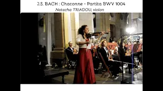 J.S. BACH : CHACONNE (BWV 1004) -  Natacha TRIADOU  (video live)