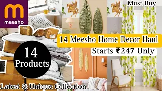Huge 14 Meesho Home Decor Haul Starts ₹247 Only / latest & Unique collection / Must Buy #meeshofind