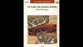 To Tame the Raging Rapids by Brian Balmages Orchestra - Score and Sound