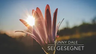 Sei gesegnet - Sunny Dale