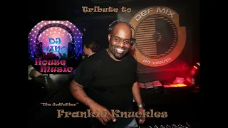 Tribute to Frankie Knuckles (DJ Nino Mix)