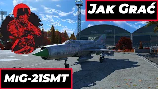 Jak grać MiG-21SMT? - Poradnik War Thunder PL