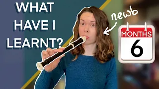 6 months of learning to play the recorder (adult beginner!)