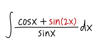 Integral of (cos(x)+sin(2x))/sin(x), calculus 2 tutorial