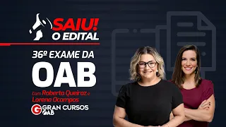 36º Exame da OAB: Análise do Edital com Roberta Queiroz e Lorena Ocampos