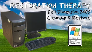 Restoration Therapy: Dell Dimension 2400 - Teardown, Cleanup, Upgrade