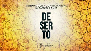 Deserto Maria Marçal - Fundo Musical Para Oração Ler Meditar Dormir By Samuel Gomes