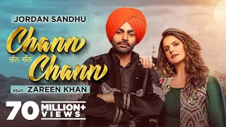 Chann Chann (Official Video)| Jordan Sandhu Ft Zareen Khan | Desi Crew | Latest Punjabi Song 2021