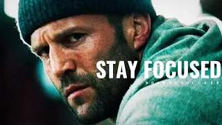 STAY FOCUSED: Jason Statham's Motivational Speech