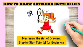 How to Draw Catching Butterflies Step By Step