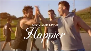 Buck and Eddie {+Tommy || Happier (7x04