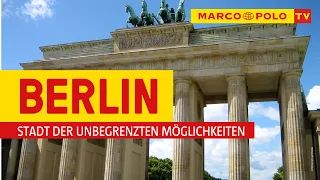 Deutschlands schönste Städte - Berlin, Stadt der unbegrenzten Möglichkeiten | Marco Polo TV