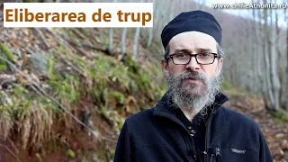 Eliberarea de trup - părintele Teologos