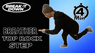 How To Break for Beginners | Breather + Variatons | Top Rock Step | Break it Down