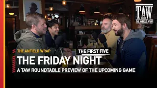 Liverpool v Wolves | The Friday Night | First Five