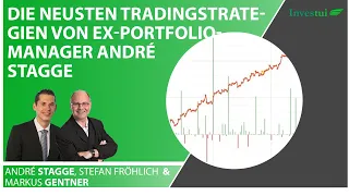 Die neusten Tradingstrategien von EX Portfoliomanager - André Stagge