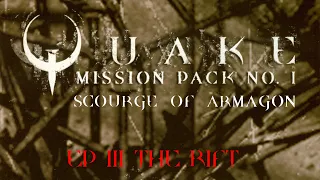 Quake Scourge of Armagon - Episode III The Rift (Remastered | All Secrets)