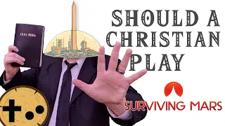 Should a Christian PLAY?!?! - Surviving Mars - 60 second review