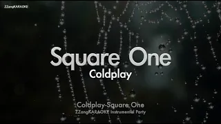 Coldplay-Square One (MR/Instrumental/Lyrics Ver.) [ZZang KARAOKE]