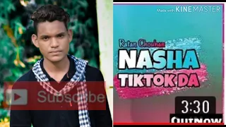 Nasha tiktok da  New song 2019