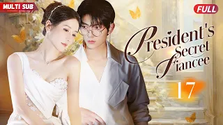 President's Secret Fiancee💓EP17 | #zhaolusi #xiaozhan |She had car accident and became CEO's fiancee