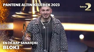 Pantene Altın Kelebek 2023: En İyi Rap Sanatçısı – BLOK3